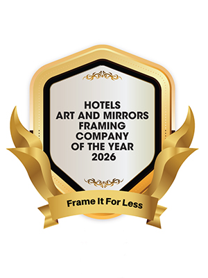 Hotels Art and Mirrors Framing Company of the Year 2026